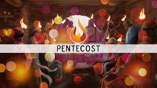 Pentecost Sunday & God's Church